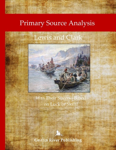 Lewis and Clark - Was Their Success Based on Luck or Skill?
